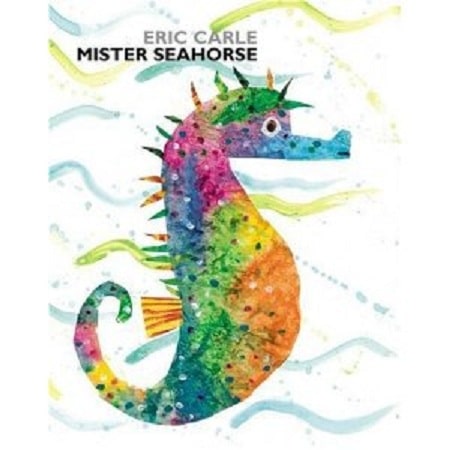 Mister Seahorse by Eric Carle